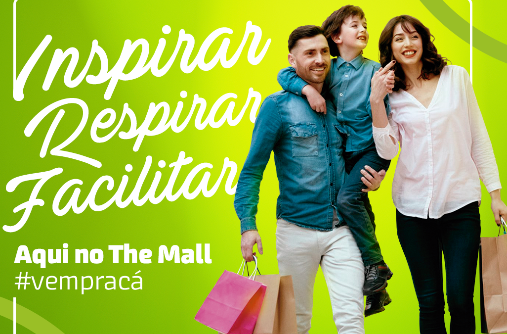 Inspirar, Respirar, Facilitar é o que o The Mall Villa Bela deseja a você!